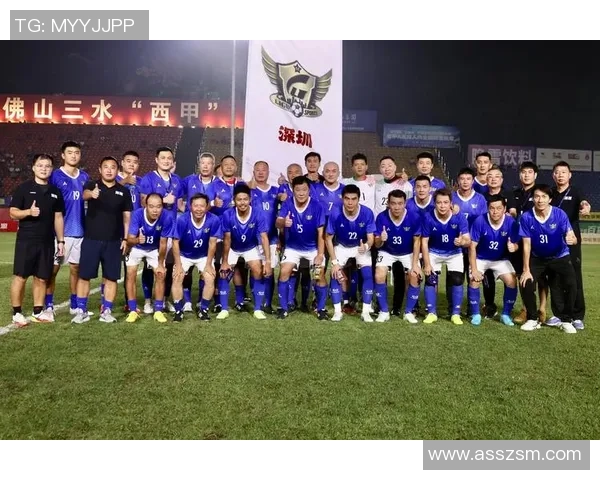 深圳足球队最新比赛经验排名前十引领潮流分析与总结